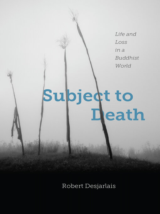 Title details for Subject to Death by Robert Desjarlais - Available